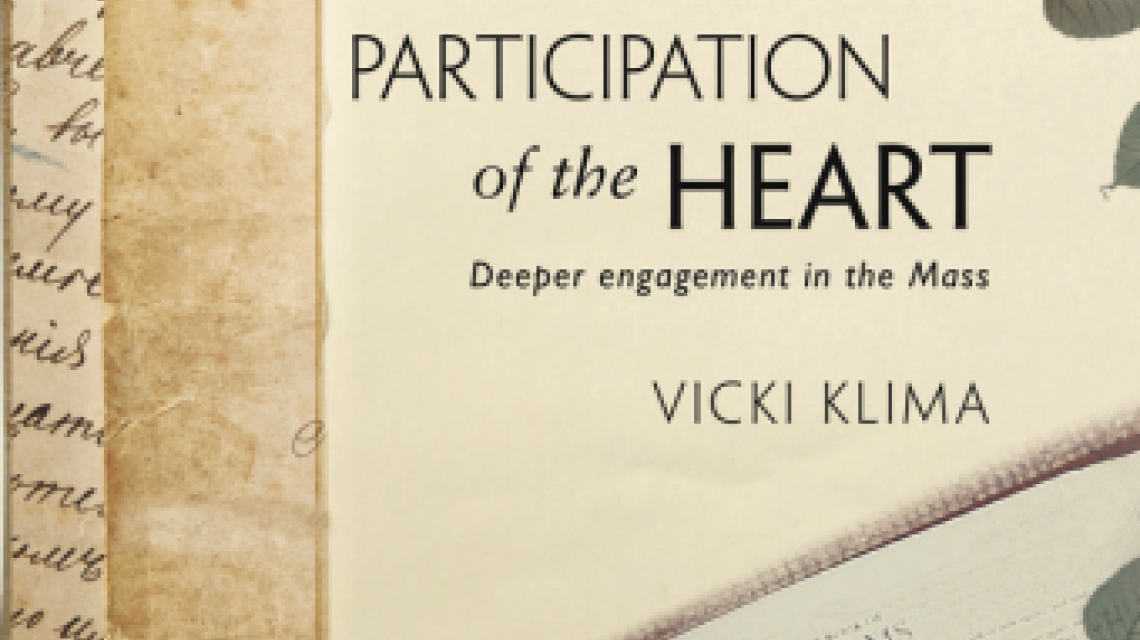 Participation of the Heart: Deeper Engagement in the Mass